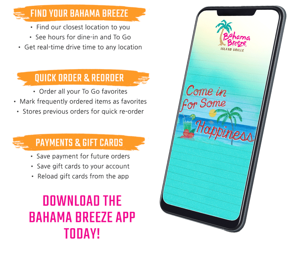 Download the GOOD TIMES with the Bahama Breeze mobile app