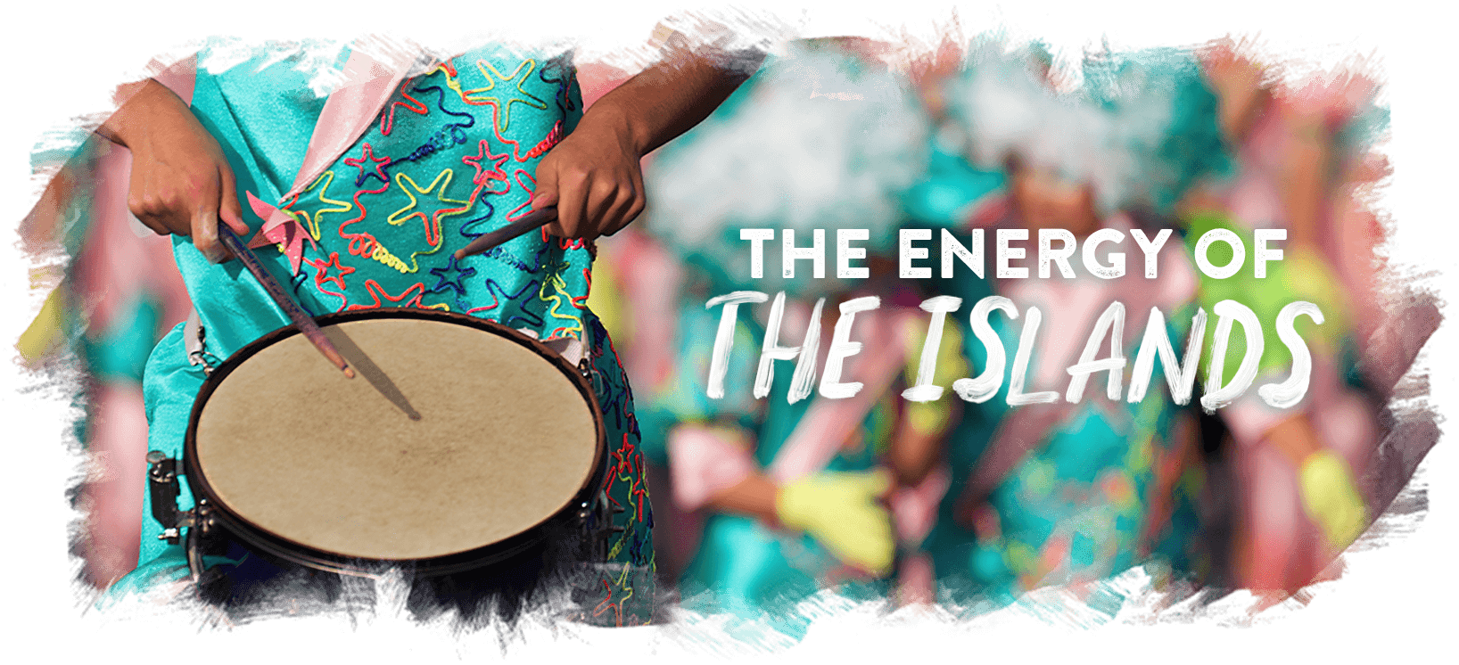 The energy of the Islands.