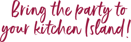 Bring the party to your kitchen island!
